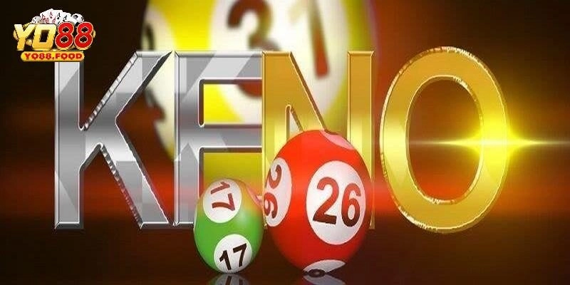 Hướng dẫn chơi keno Yo88 siêu tốc