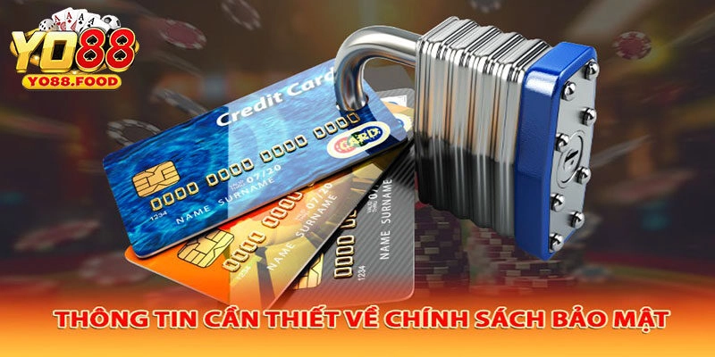 Thông tin quan trọng về chính sách bảo mật Yo88